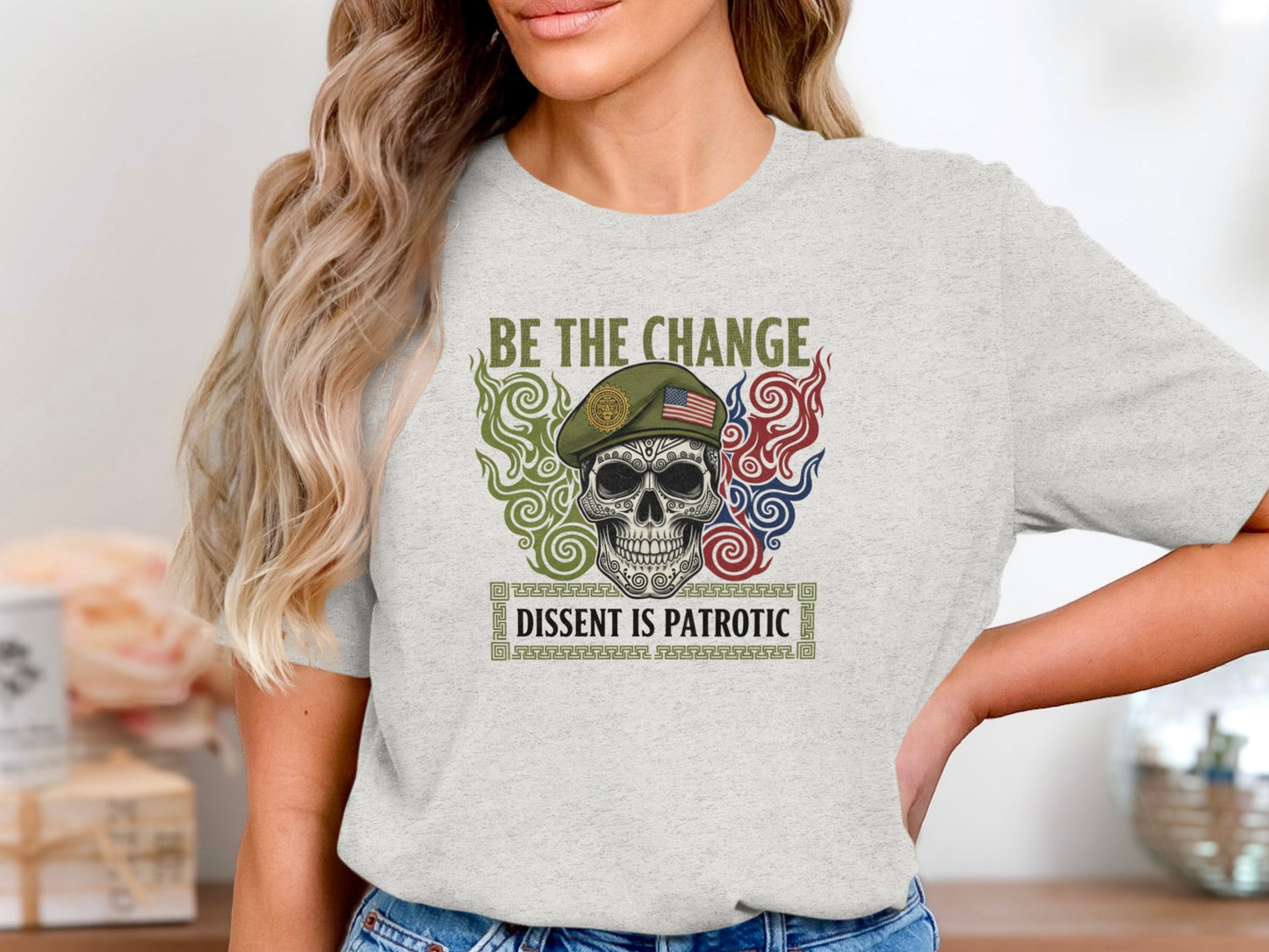 Be The Change Dissent Is Patriotic T-shirt