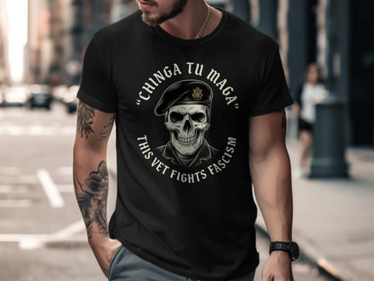 Black t-shirt with a skull and text "CHINGA TU MAGA THIS VET FIGHTS FASCISM".