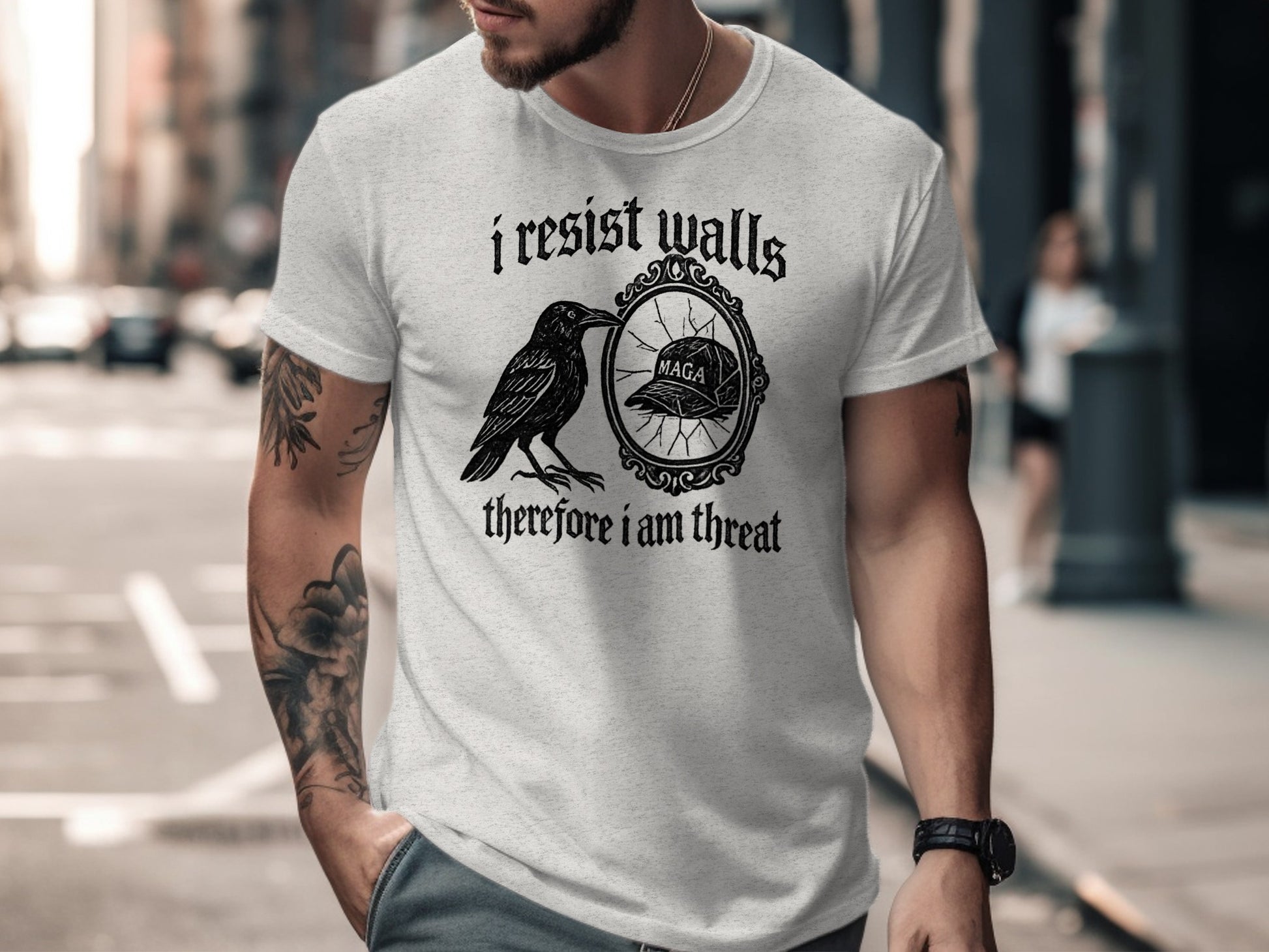 I Resist Walls Therefore I Am Threat T-shirt