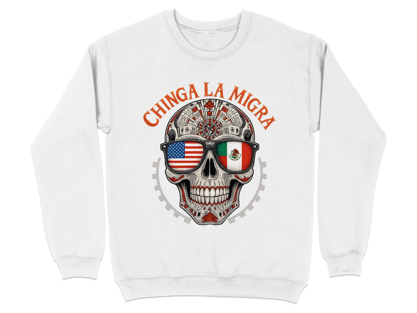 Bold Skull Design Chinga La Migra Sweatshirt Product