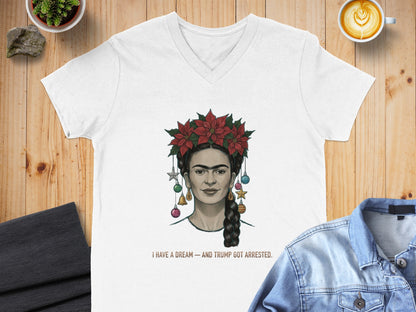 Frida Kahlo V Neck Shirt I Have A Dream Unique T-Shirts