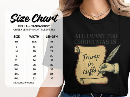 All I Want for Christmas is Trump in Cuffs Shirt