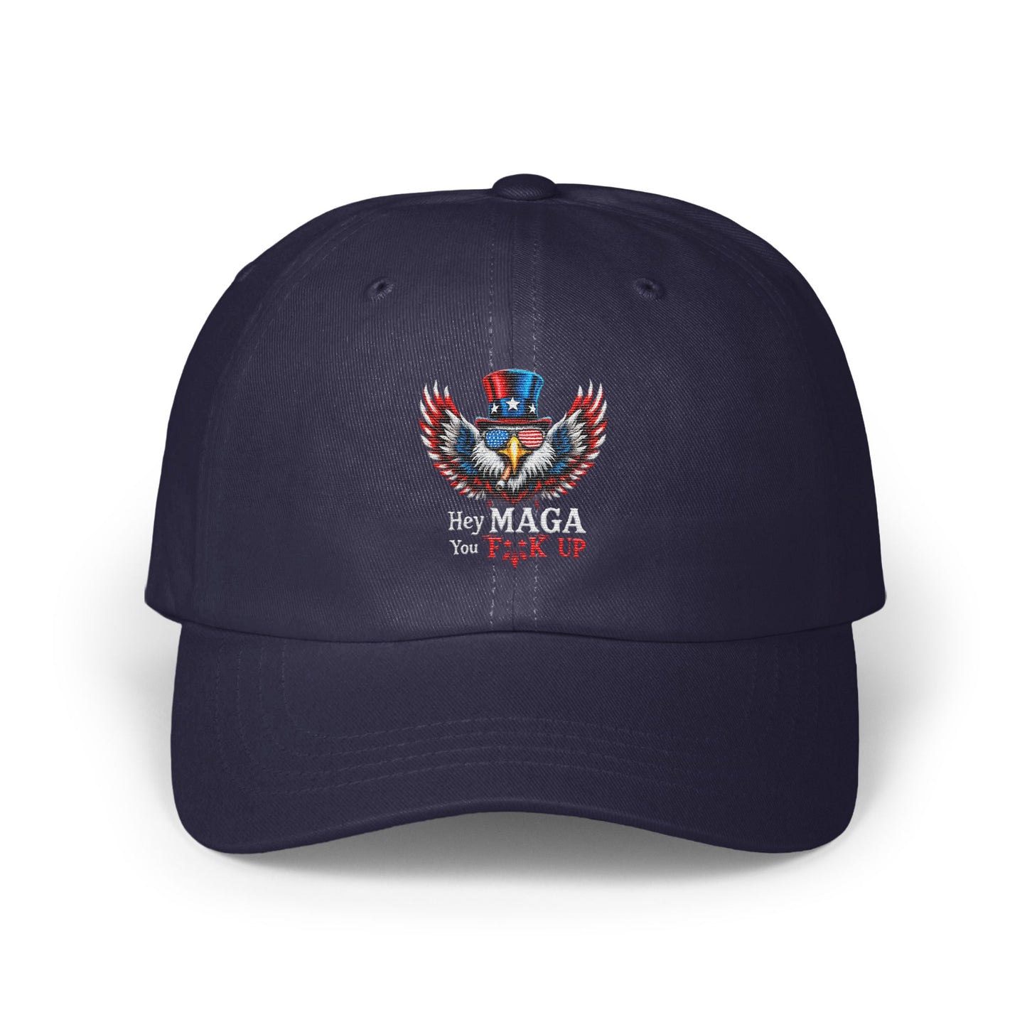 Hey MAGA You F It Up Embroidered Hat product type