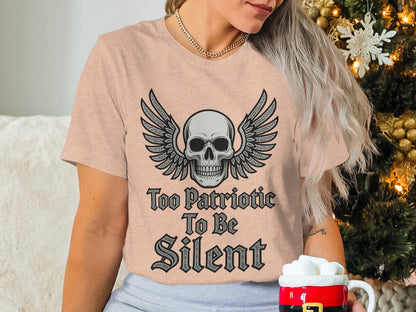 Too Patriotic To Be Silent graphic tee
