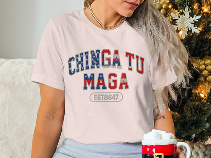Chinga Tu Maga EST8647 Graphic T-Shirt Perfect Gift
