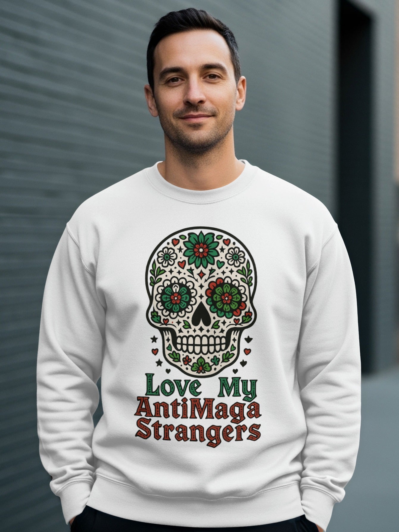 Love My AntiMaga Strangers Skull Graphic Sweatshirt