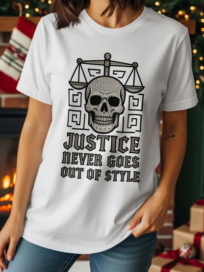 Justice Never Goes Out Of Style Graphic Tee