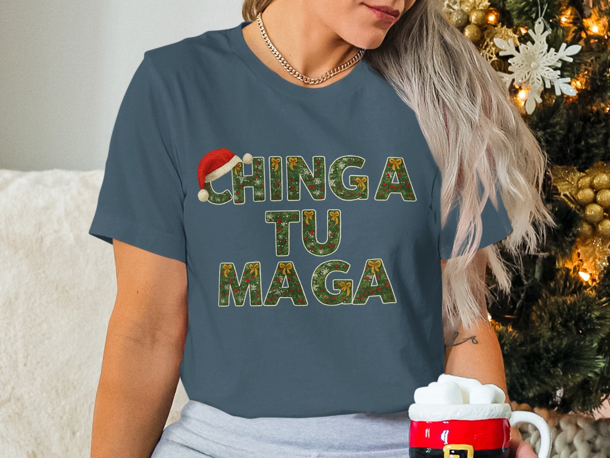 Chinga Tu Maga Festive Holiday Message Shirt