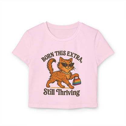 Cute Cat Graphic Women's Baby Tee - Born This Extra, Still Thriving