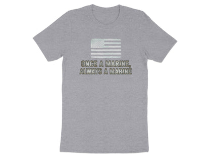 Once a Marine Always a Marine Graphic Tee