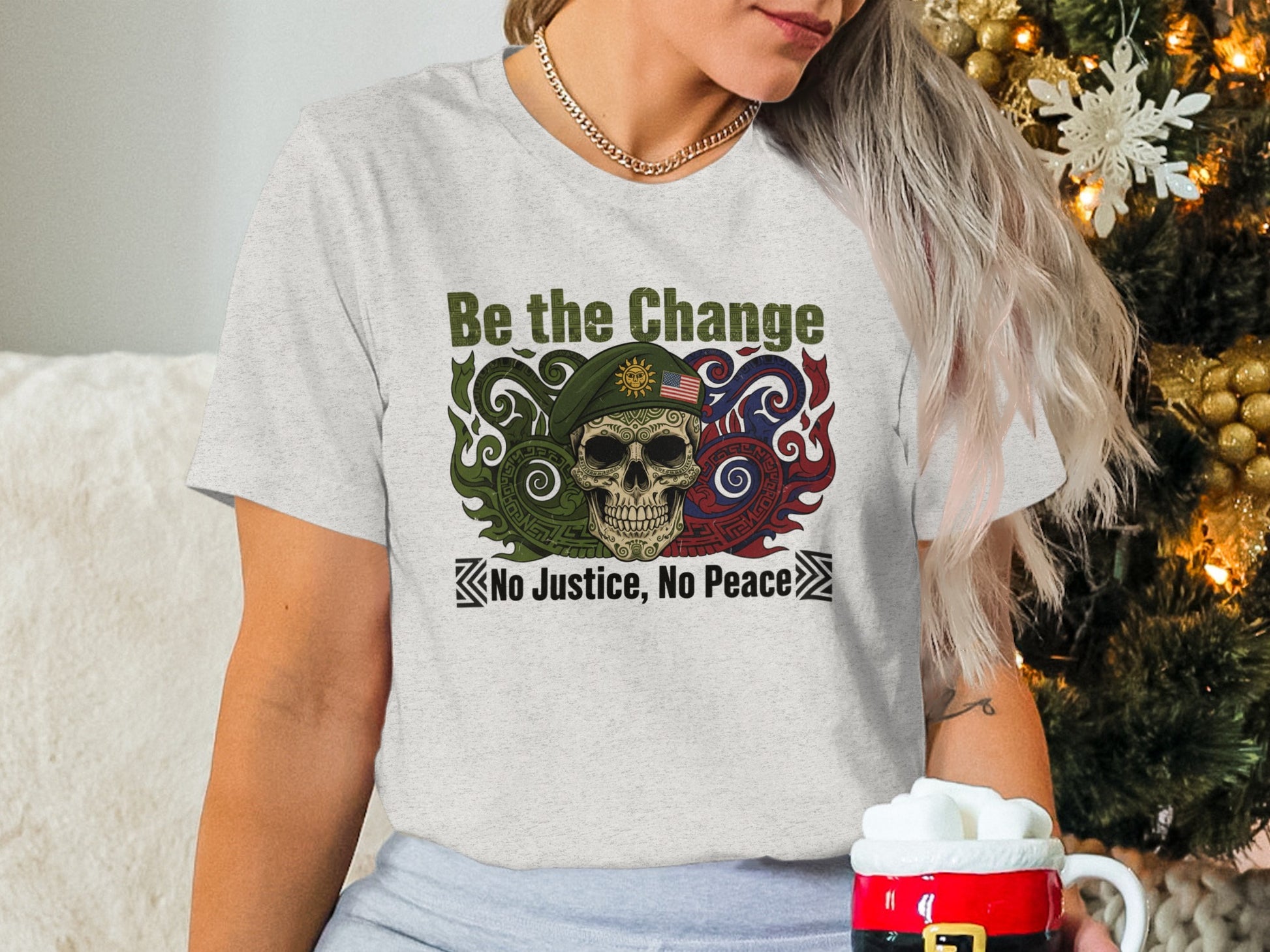Be the Change No Justice No Peace shirt