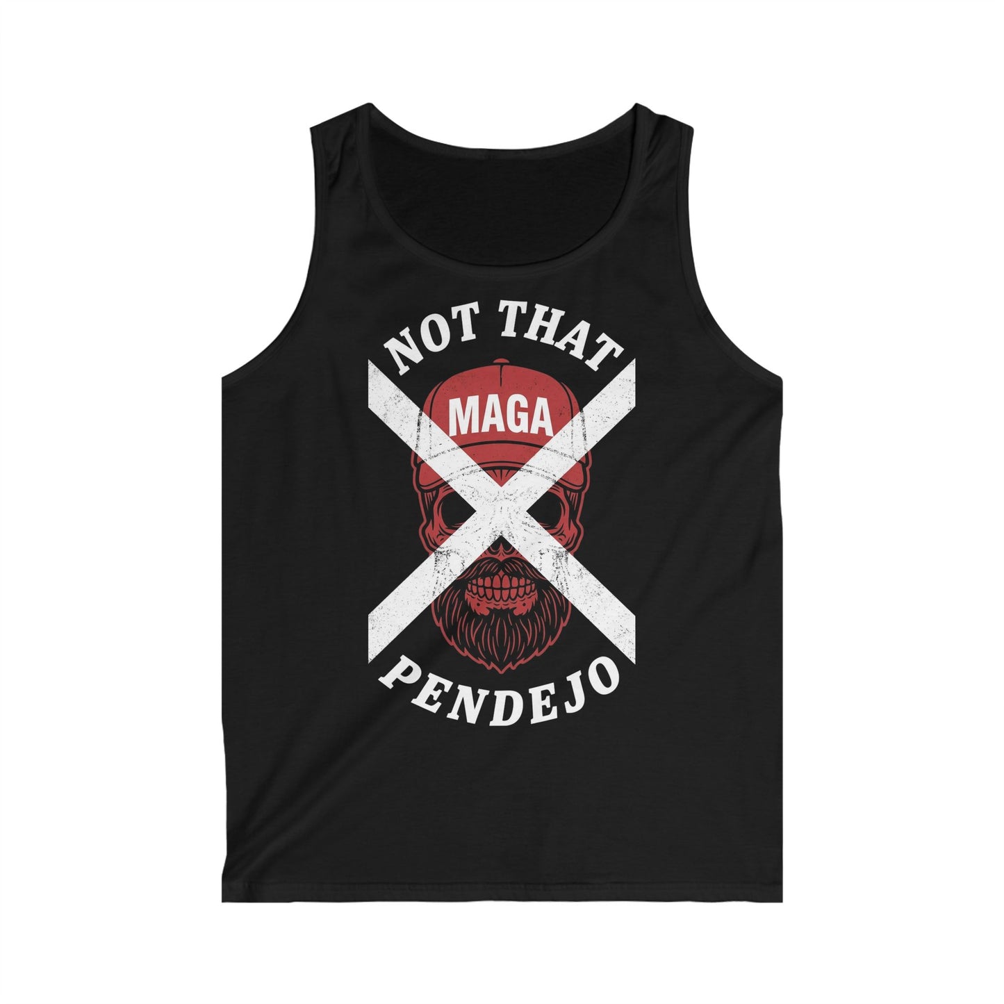 Black tank top with white "NOT THAT MAGA PENDEJO" text and a skull graphic.