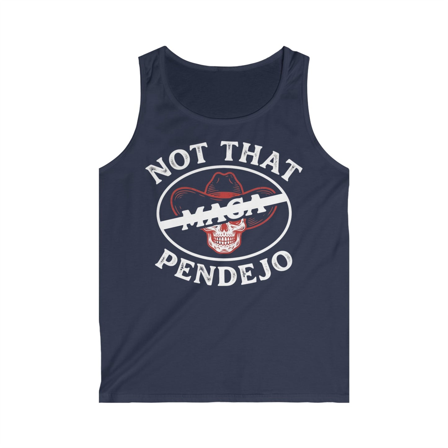 Navy tank top with "NOT THAT MAGA PENDEJO" text and a skull wearing a cowboy hat.