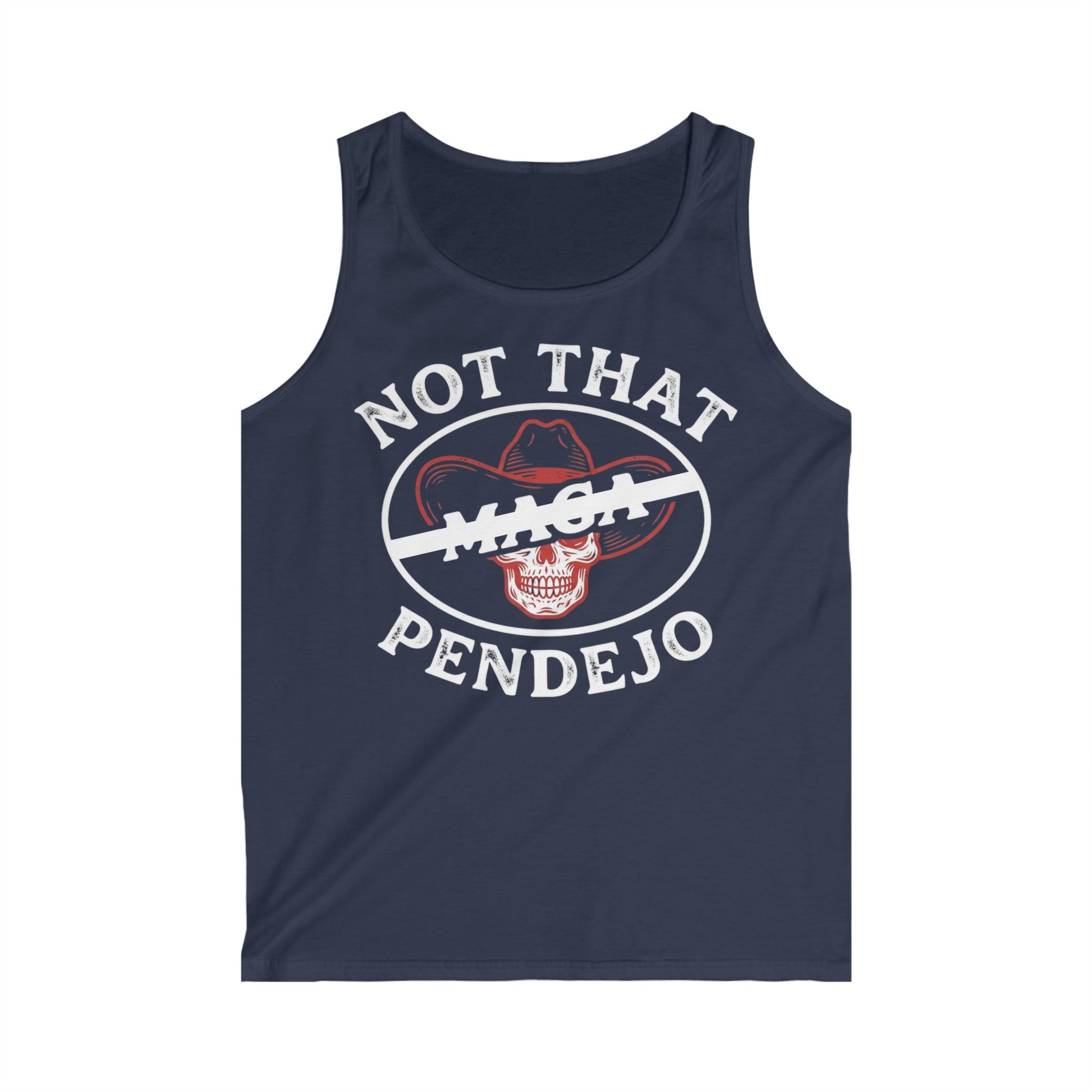 Navy tank top with "NOT THAT MAGA PENDEJO" text and a skull wearing a cowboy hat.
