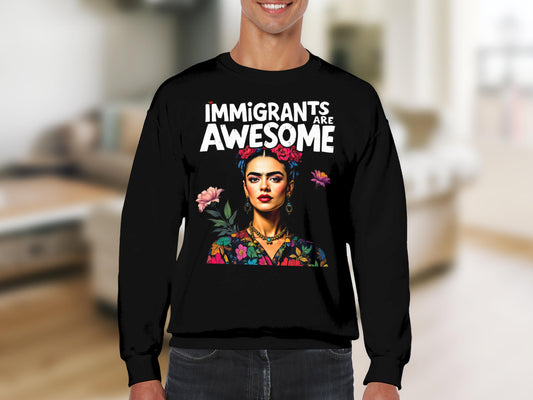Immigrants Are Awesome Frida Kahlo Sweatshirt product type