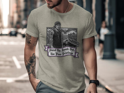 Stand Up Speak Out Use Your Privilege T-Shirt