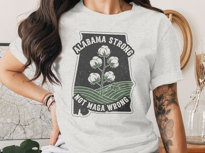 Alabama Strong Not Maga Wrong Graphic T-Shirt product type