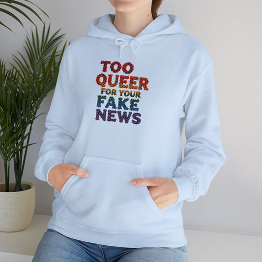 Pride Hoodie Unisex Heavy Blend™ Hooded Sweatshirt - "Too Queer for Your Fake News" LGBTQ+ Statement Hoodie