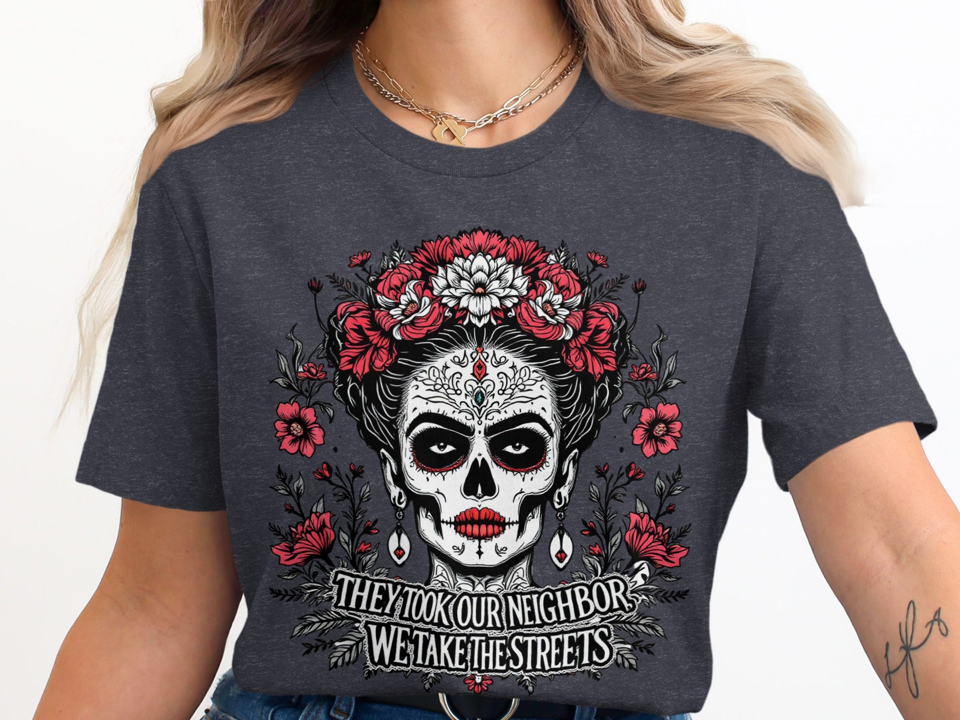 They Took Our Neighbor We Take The Streets Shirt product