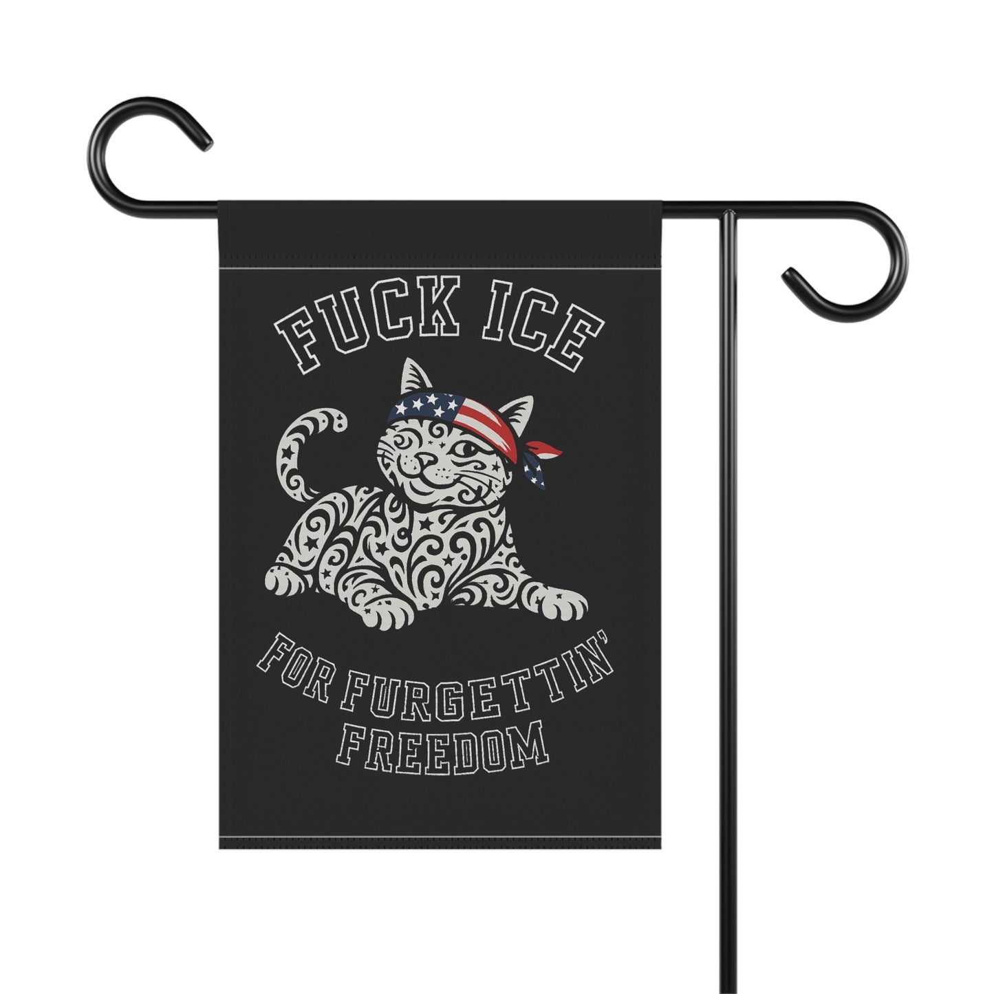Garden Flag - "F*** ICE For FURGETTIN' Freedom" Patriotic Cat Decorative Banner