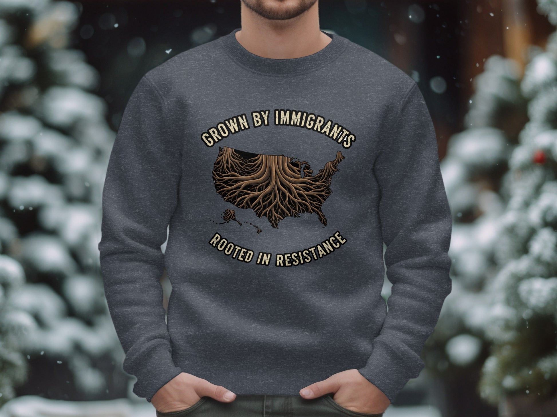 Grown By Immigrants Rooted In Resistance sweatshirt product