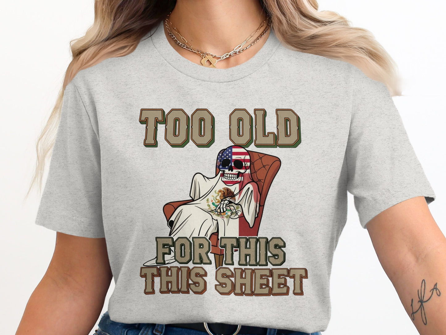 Too Old For This Sheet Funny Skeleton Design product type