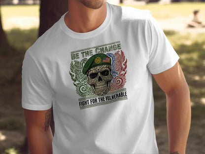 Be the Change Fight for the Vulnerable T-shirt