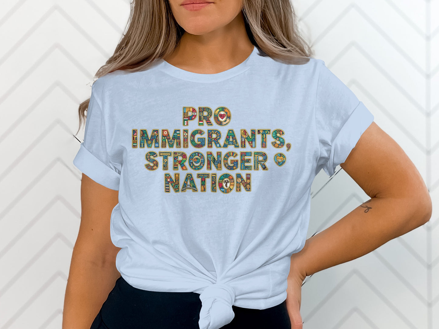 Pro Immigrants Stronger Nation T-Shirt