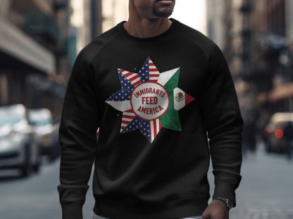 Immigrants Feed America Star Design Sweatshirt