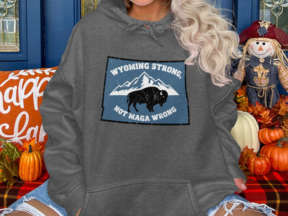 Wyoming Strong Not Maga Wrong Hoodie product