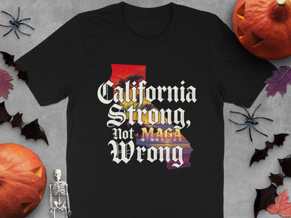 California Strong Not MAGA Wrong product type