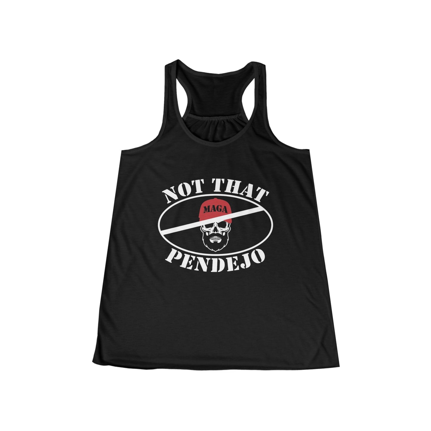 Black tank top with "NOT THAT MAGA PENDEJO" text and skull graphic.