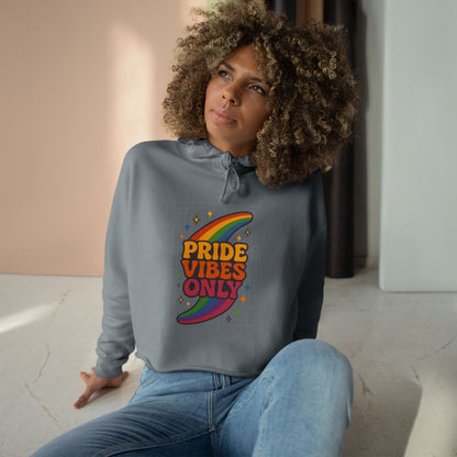 Pride Vibes Only Crop Hoodie, LGBTQ+ Apparel, Festival Wear, Casual Streetwear, Summer Fashion, Everyday Comfort