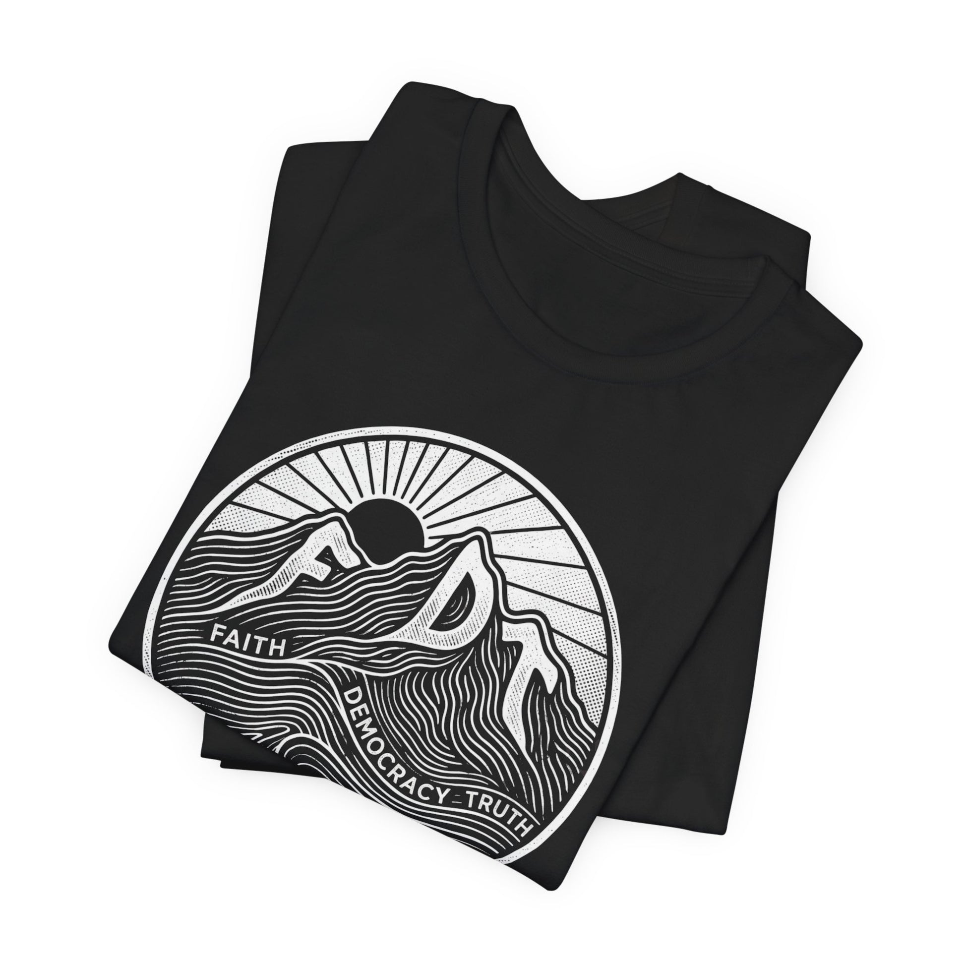 Black t-shirt with white mountain and sun graphic, text "FAITH DEMOCRACY TRUTH".