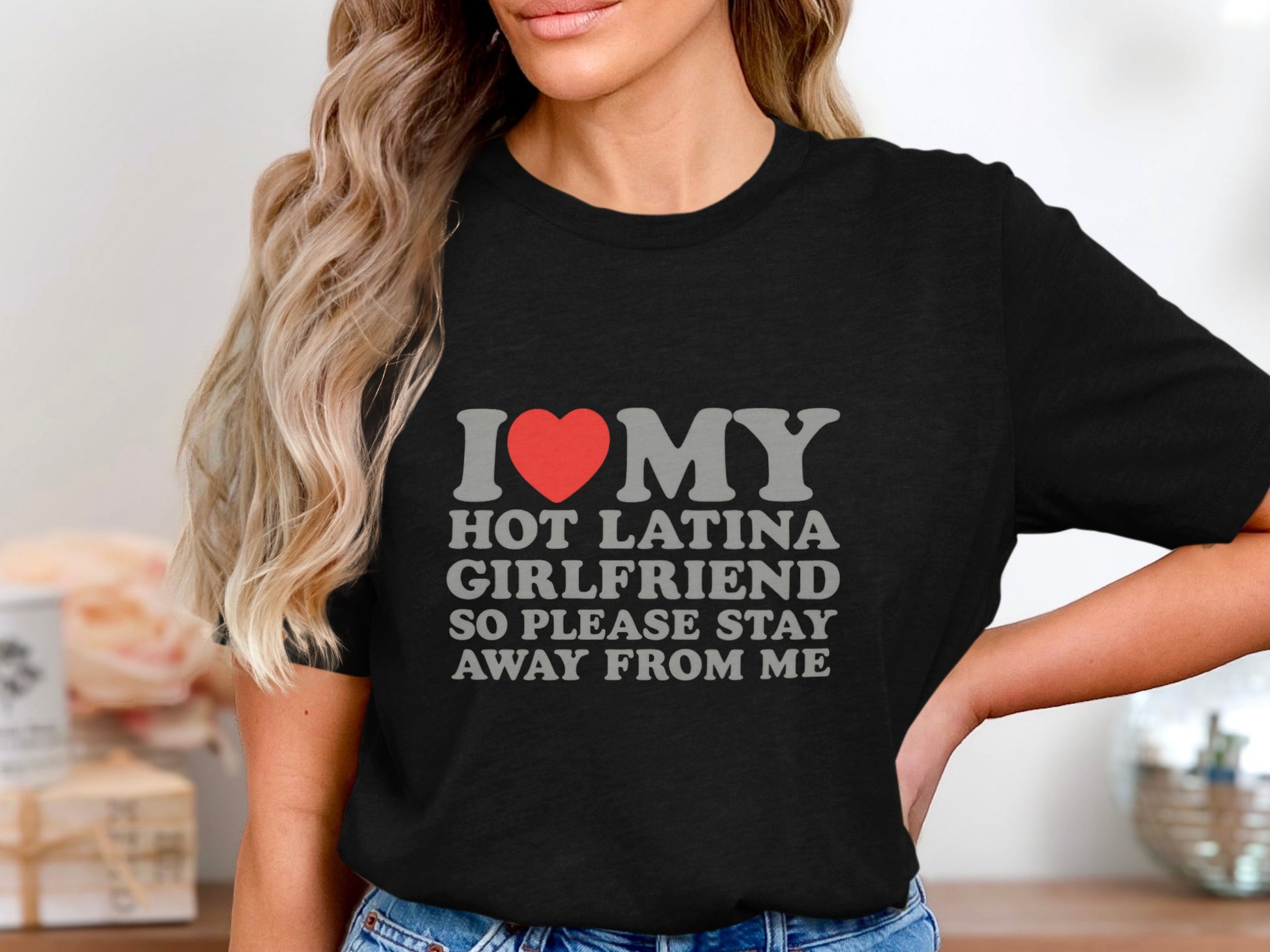 I Love My Hot Latina Girlfriend Stay Away T-Shirt product