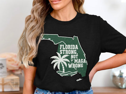Florida Strong Not Maga Wrong Florida T-Shirt product