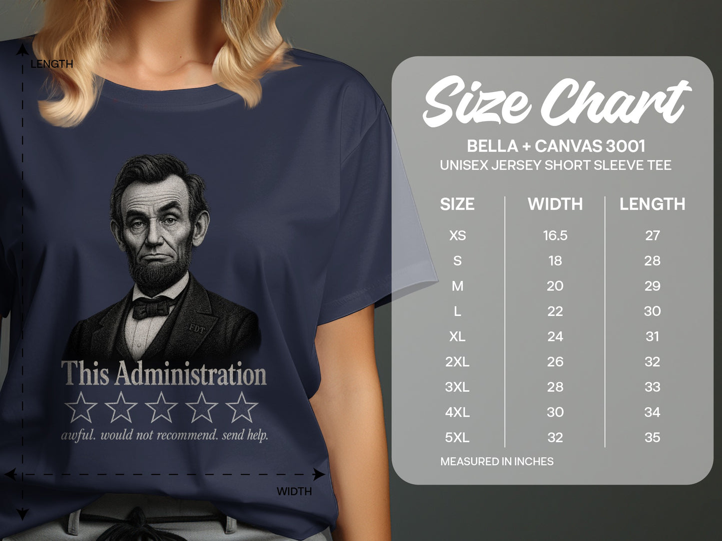 T-shirt featuring Abraham Lincoln illustration with text "This Administration awful. would not recommend. send help."