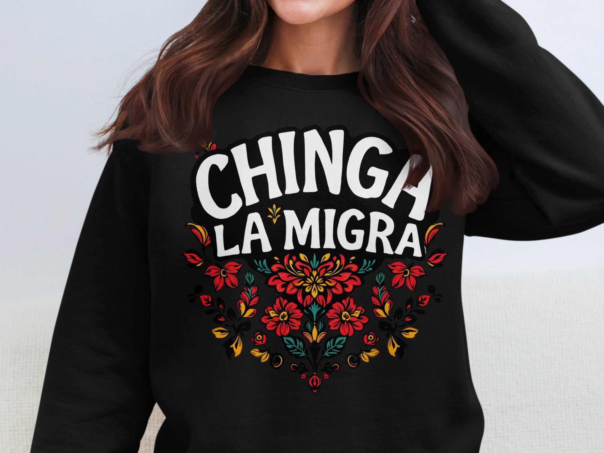 Chinga La Migra Colorful Floral Pattern Sweatshirt Product