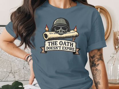 The Oath Doesn't Expire Military Skull T-shirt