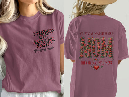 I Turned Out Amazing Right Customizable T-Shirt product