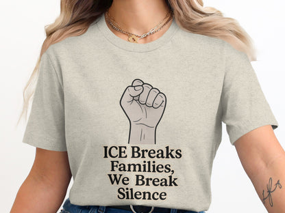 ICE Breaks Families We Break Silence T-shirt product