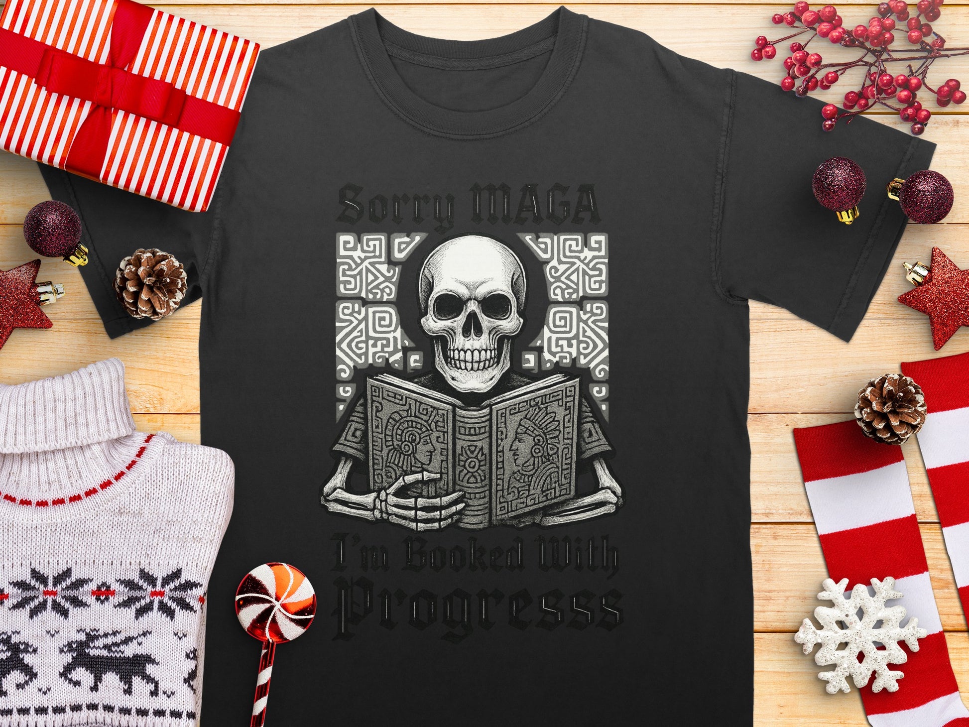 Sorry MAGA Skull I'm Booked With Progress T-shirt