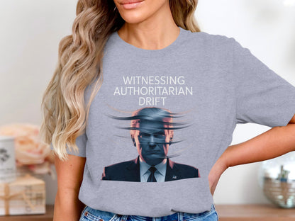 Witnessing Authoritarian Drift Graphic T-shirt product