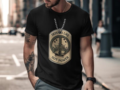Defend Life Not Power Dog Tag Graphic T-shirt