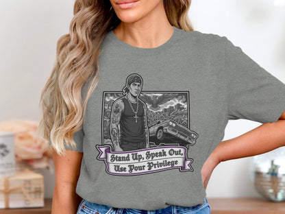 Stand Up Speak Out Use Your Privilege shirt