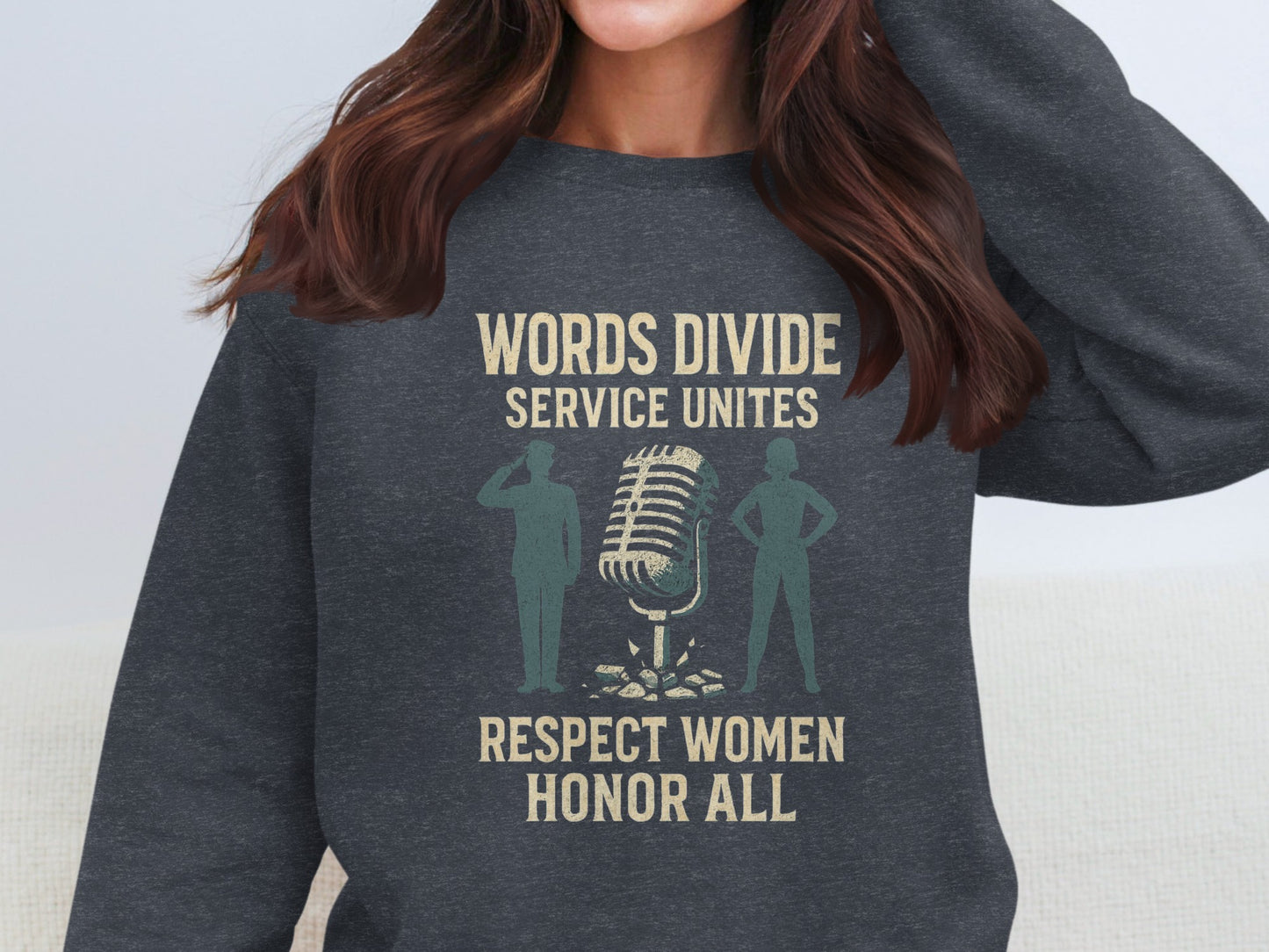 Words Divide Service Unites Respect Women Sweatshirt Product