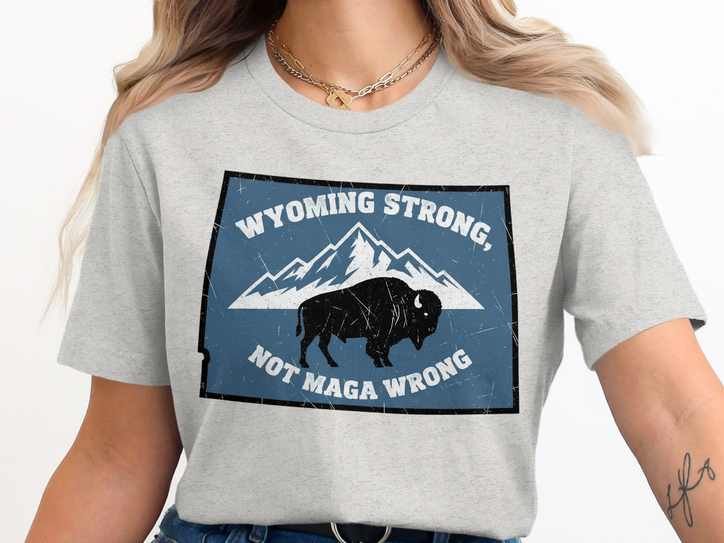 Wyoming Strong Not Maga Wrong Graphic T-Shirt product type