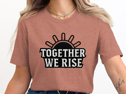 Together We Rise Graphic T-Shirt product