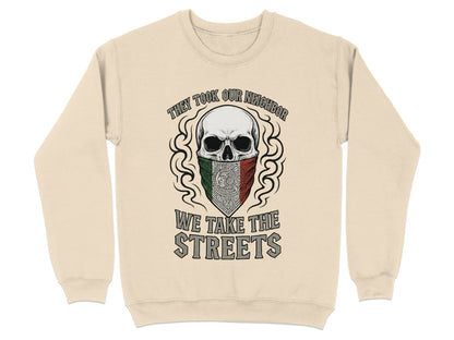 They Took Our Neighbor We Take The Streets shirt
