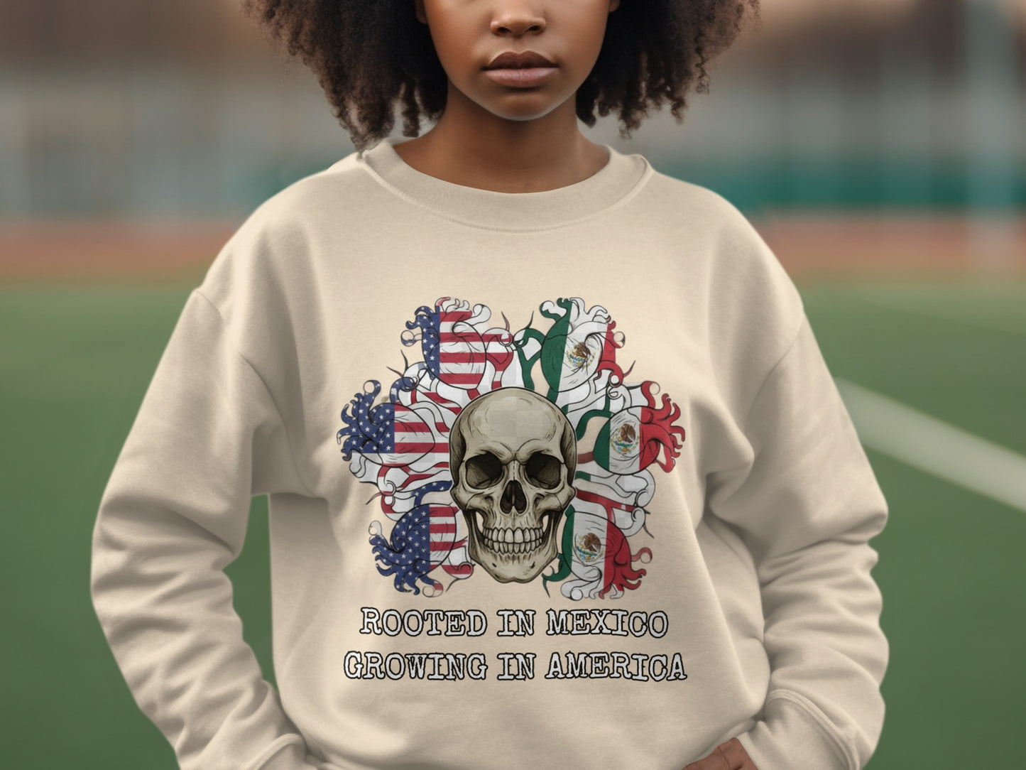 Rooted in Mexico Growing in America Skull Sweatshirt